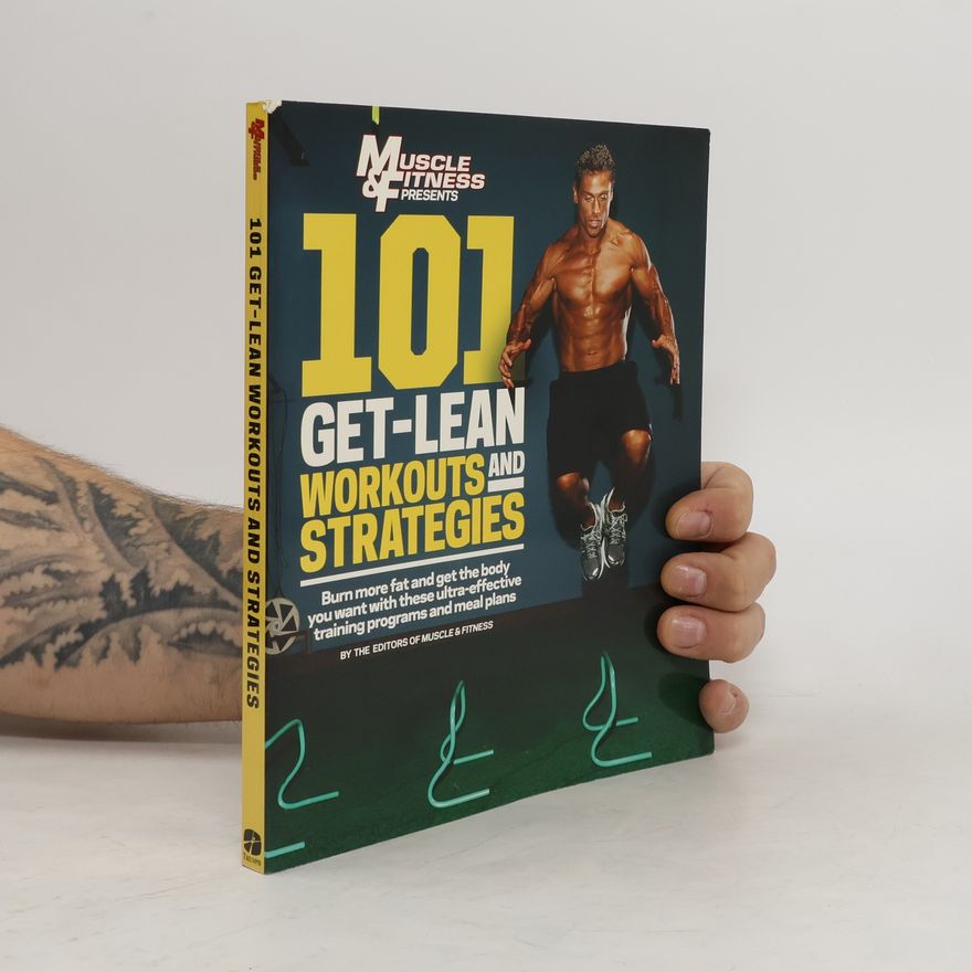 Various authors 101 Get-Lean Workouts and Strategies