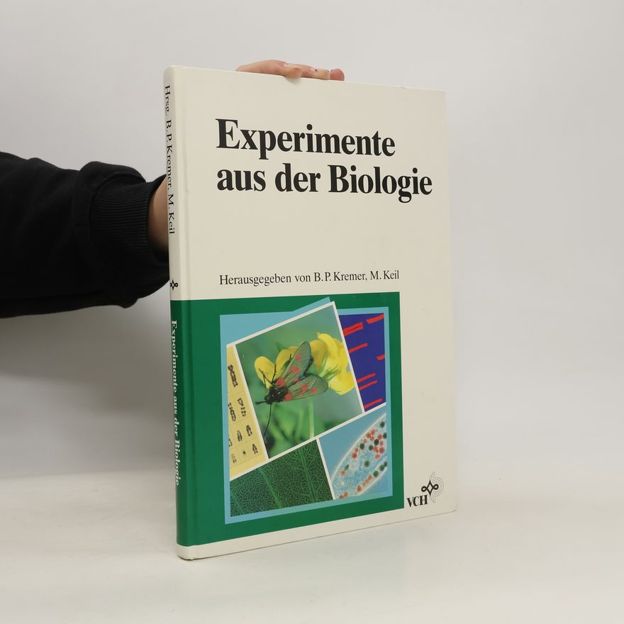 Bruno P. Kremer Experimente aus der Biologie