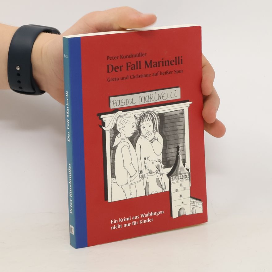 Peter Kundmüller Der Fall Marinelli