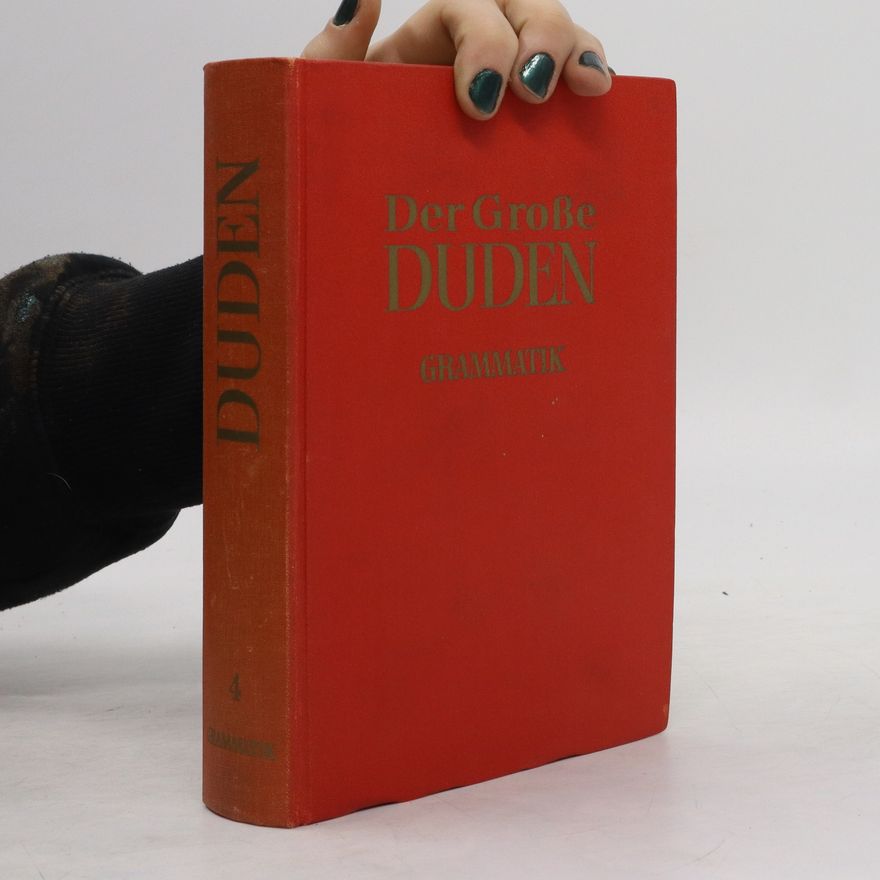 Autorenkollektiv Der grosse Duden 4. Grammatik