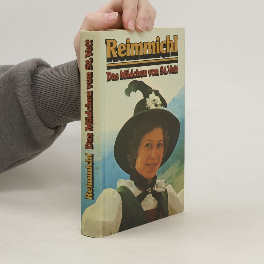 Reimmichl Das Mädchen von St. Velt