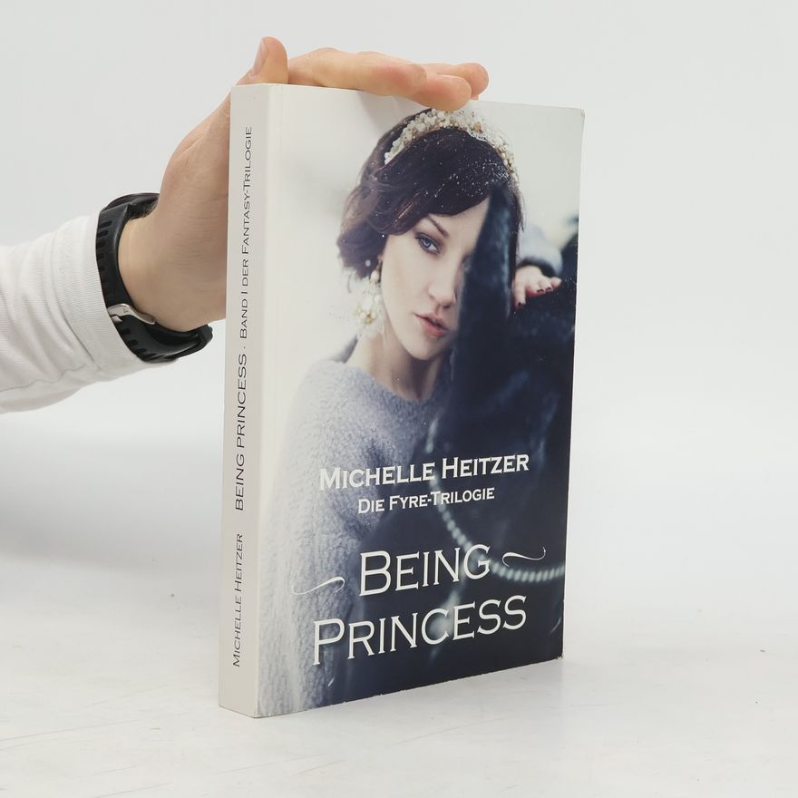 Michelle Heitzer Being Princess, 3 Bde.