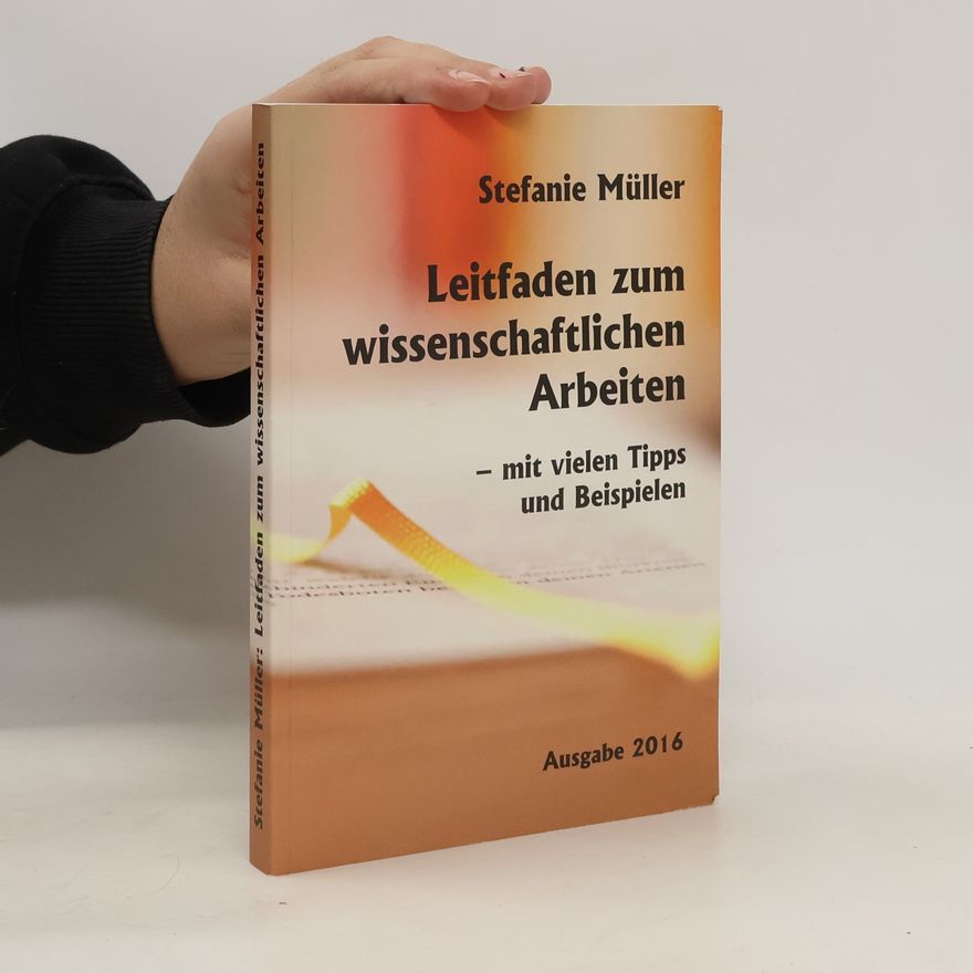Stefanie Müller Leitfaden zum wissenschaftlichen Arbeiten