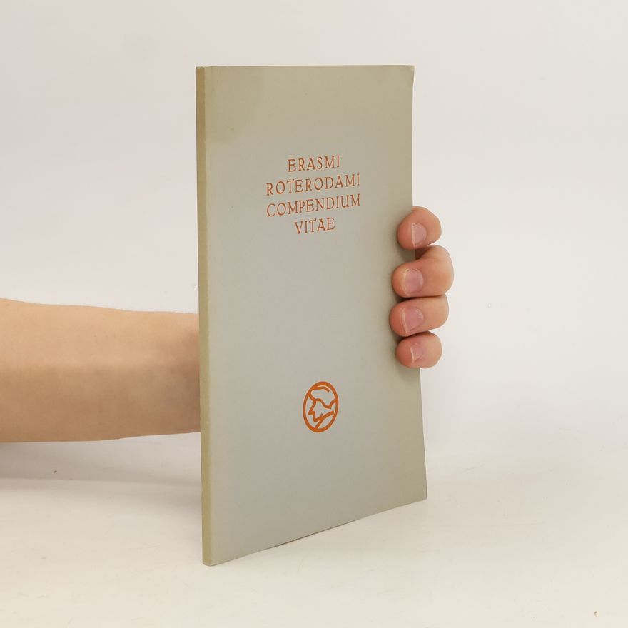 Collectif d'auteurs Erasmi Roterodami Compendium Vitae