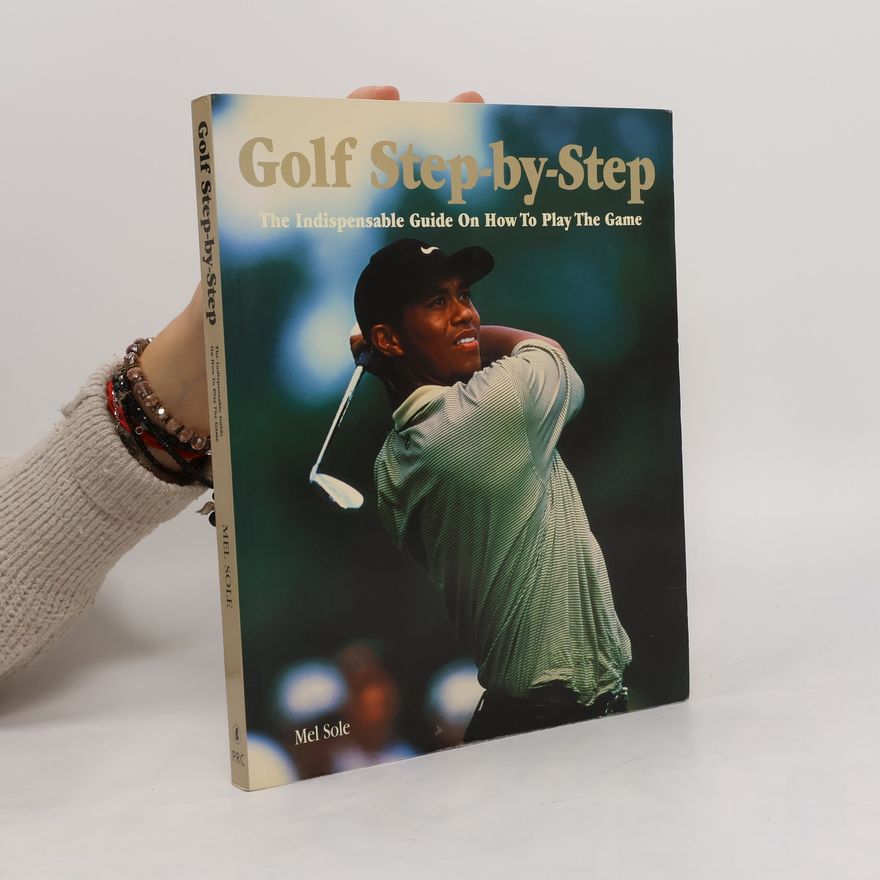 Mel Sole Golf Step-by-Step