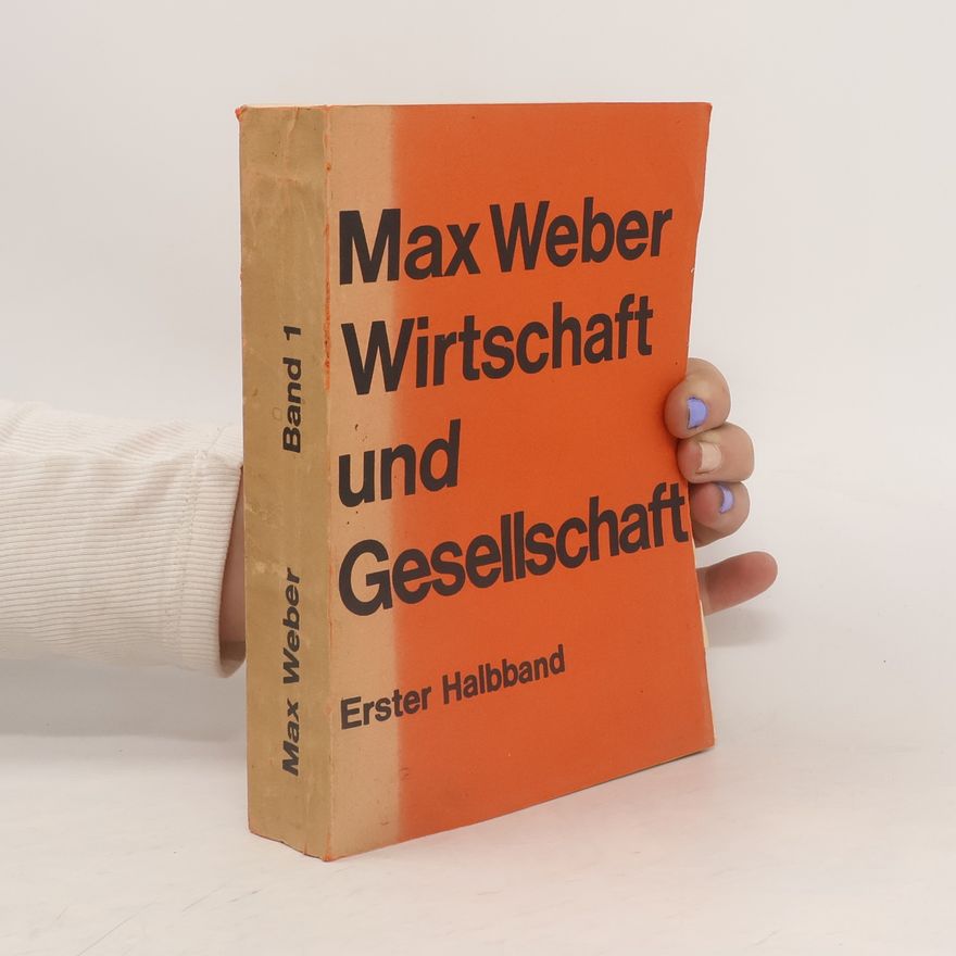 Max Weber Wirtschaft und Gesellschaft Band 1