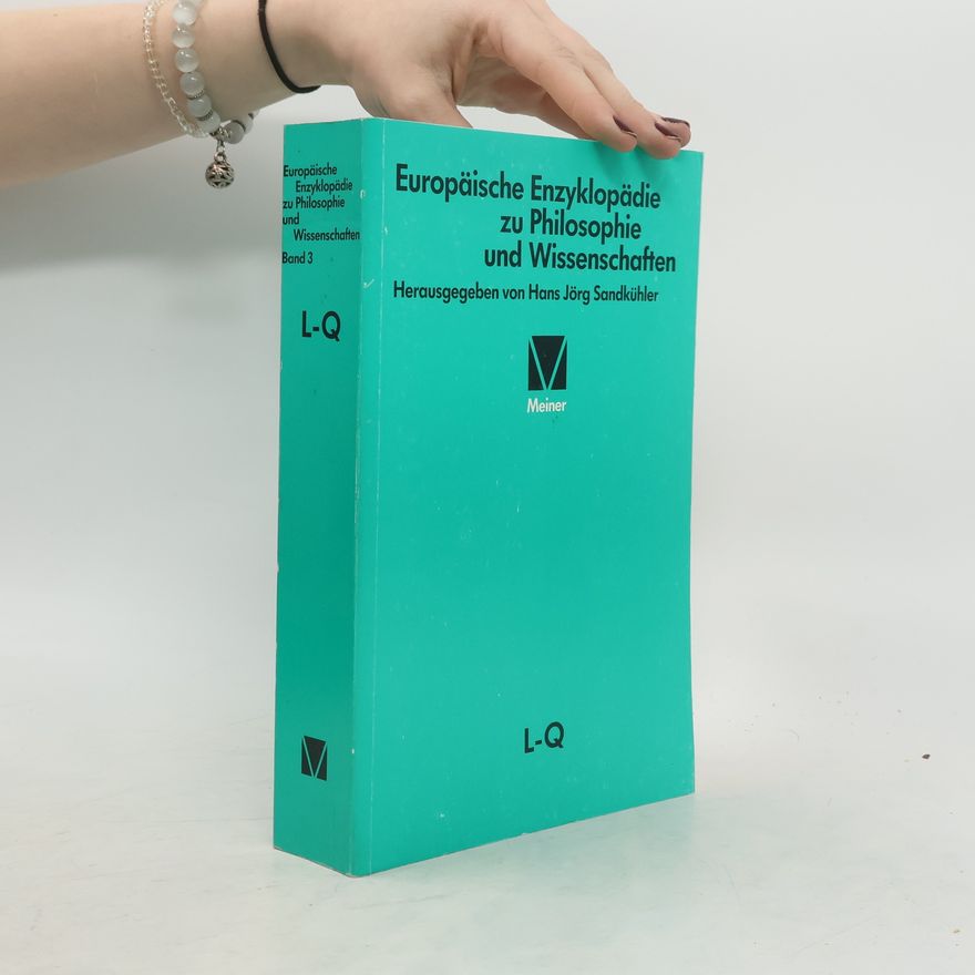 Autorenkollektiv Europäische Enzyklopädie zu Philosophie und Wissenschaften A-E