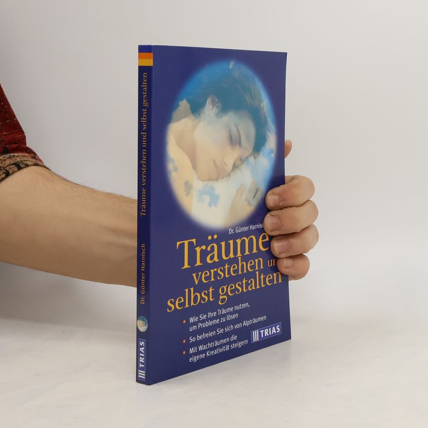 Günter Harnisch Träume verstehen und selbst gestalten