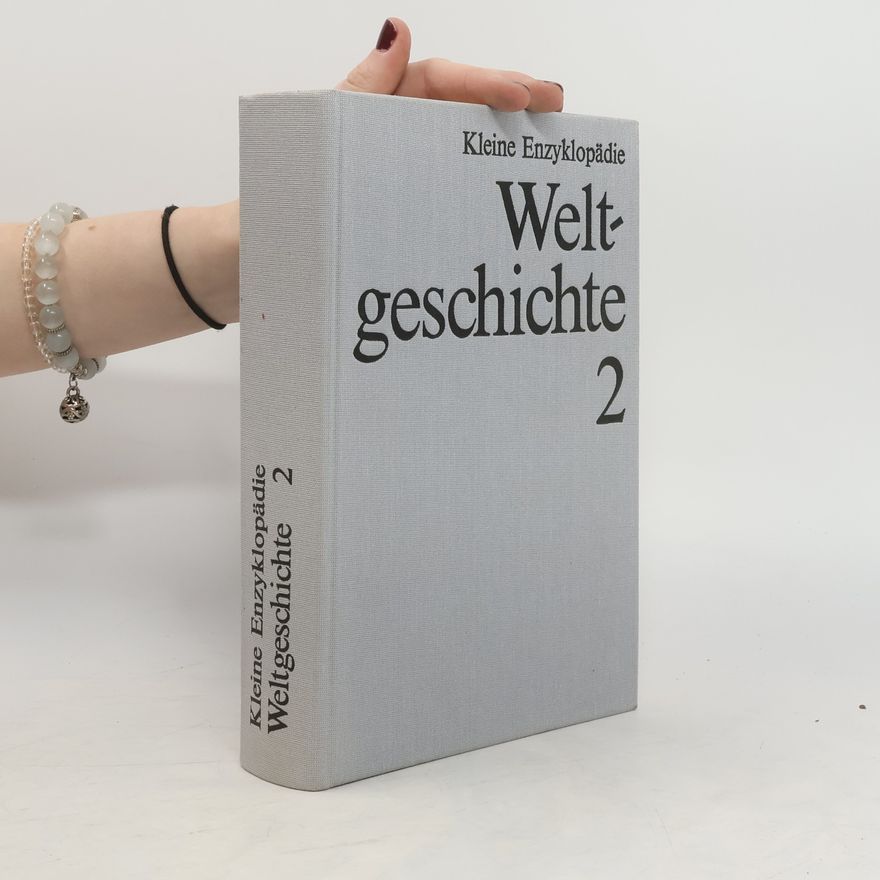 Kolektív autorov Kleine Enzyklopädie Weltgeschichte 2