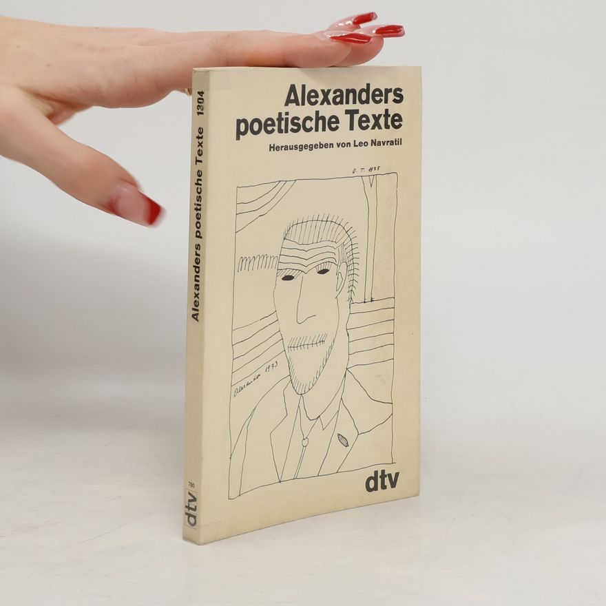 Leo Navratil Alexanders poetische Texte.
