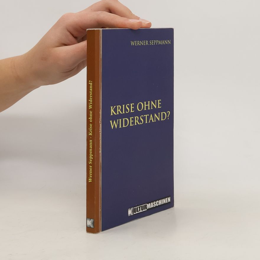 Werner Seppmann Krise ohne Widerstand?