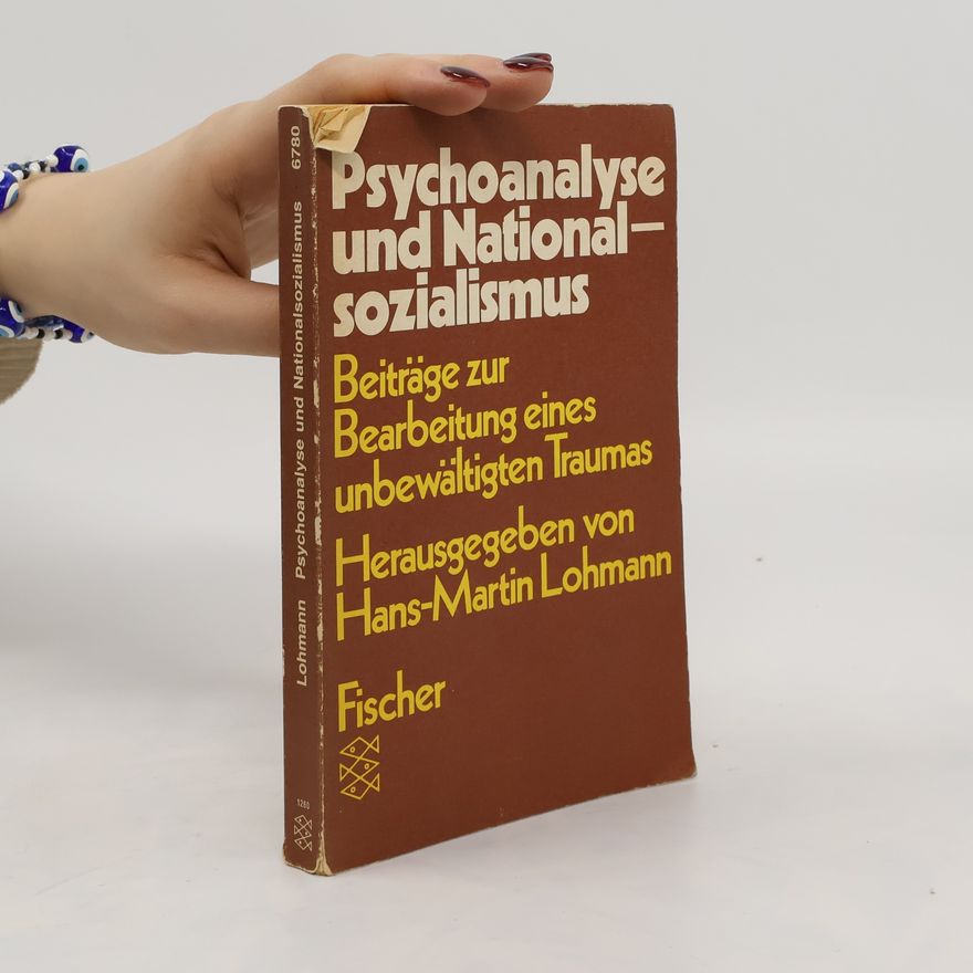 Alexander Mitscherlich Psychoanalyse und Nationalsozialismus