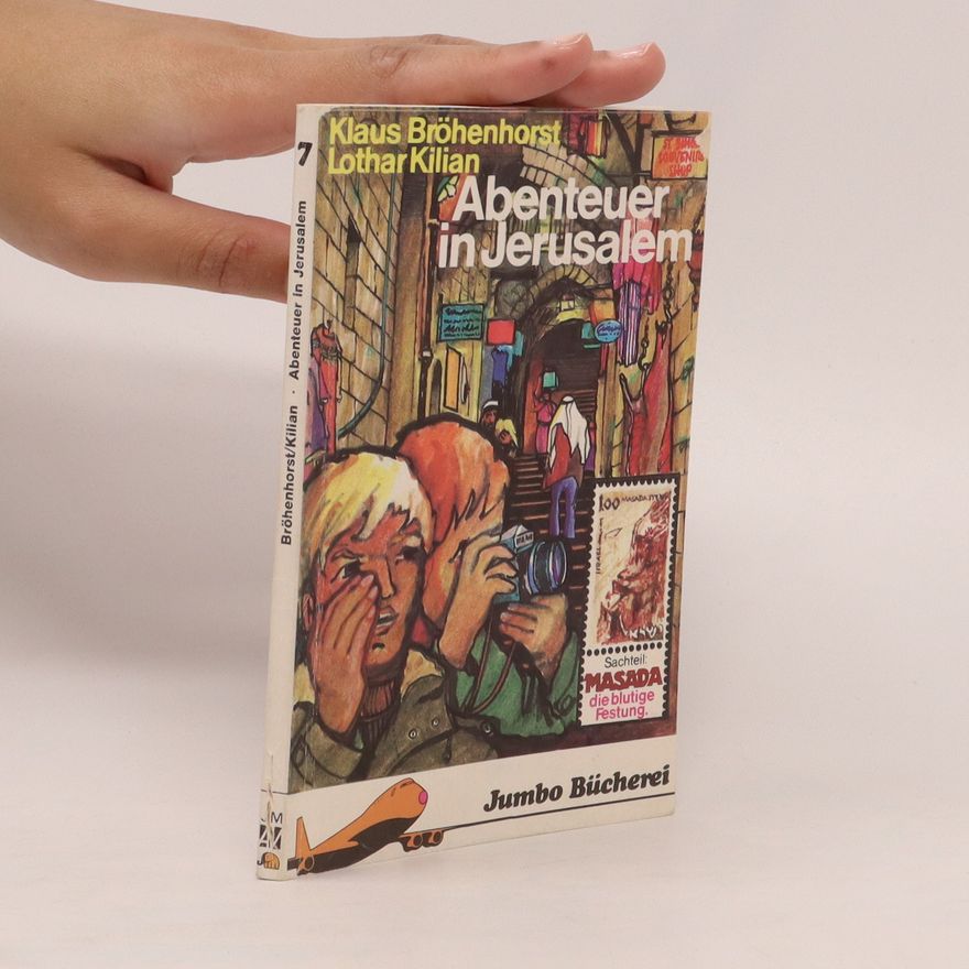 Klaus Bröhenhorst Abenteuer in Jerusalem