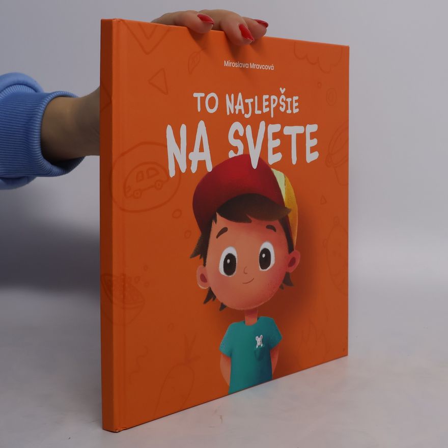 Mravcová Miroslava To najlepšie na svete