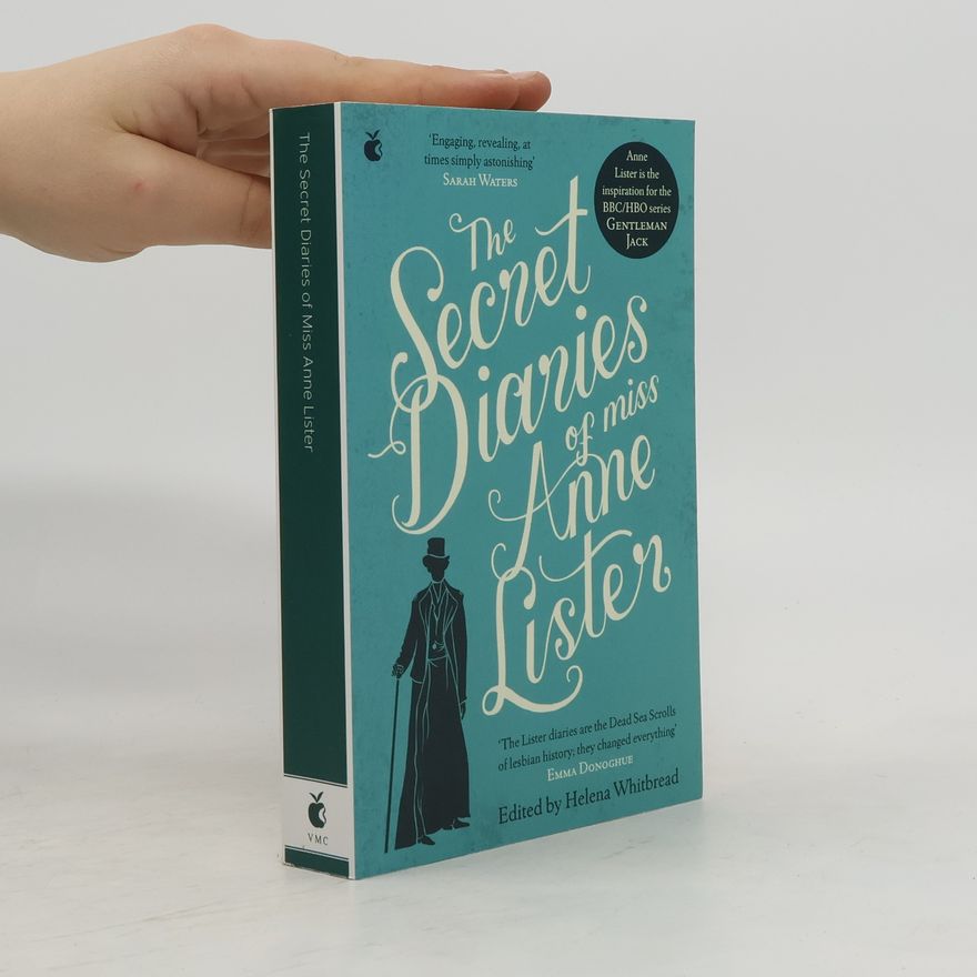 Anne Lister The Secret Diaries of Miss Anne Lister