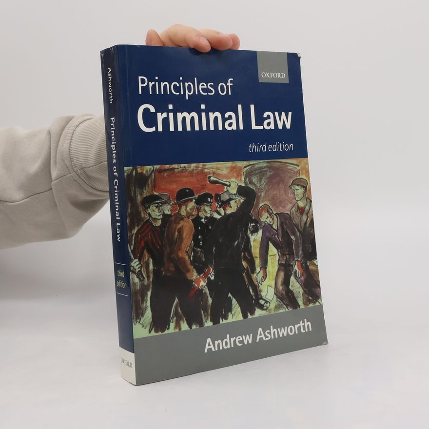 Andrew Ashworth Principles of Criminal Law
