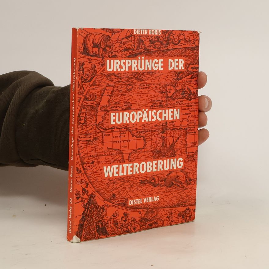 Dieter Boris Ursprünge der europäischen Welteroberung