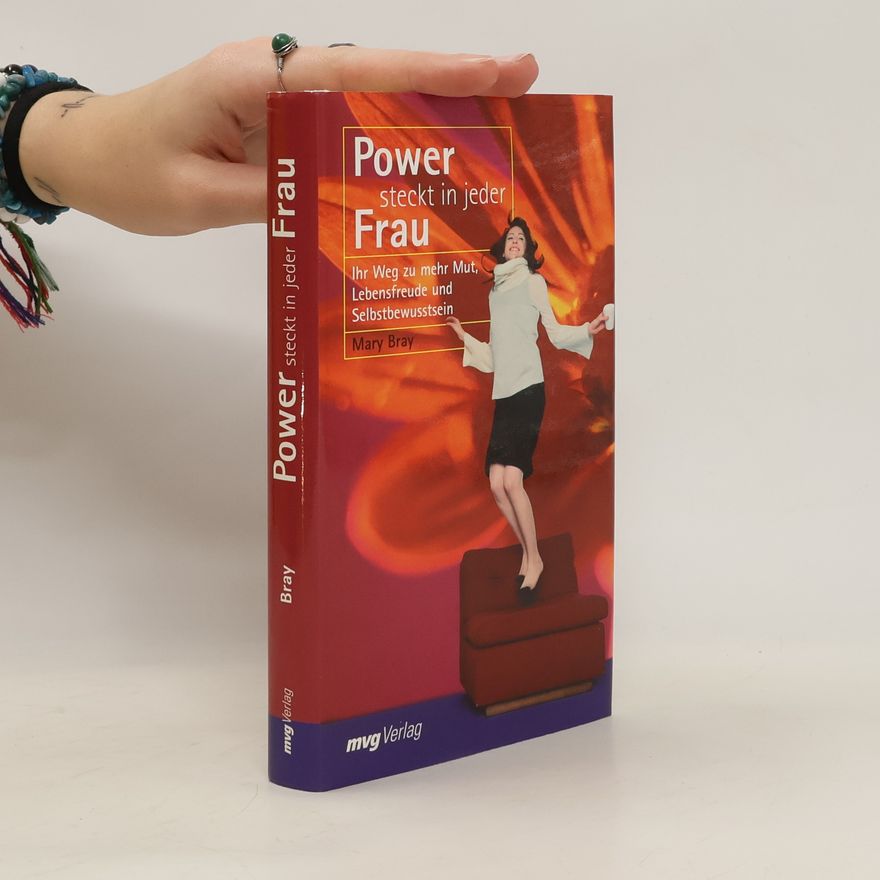 Mary Bray Power steckt in jeder Frau