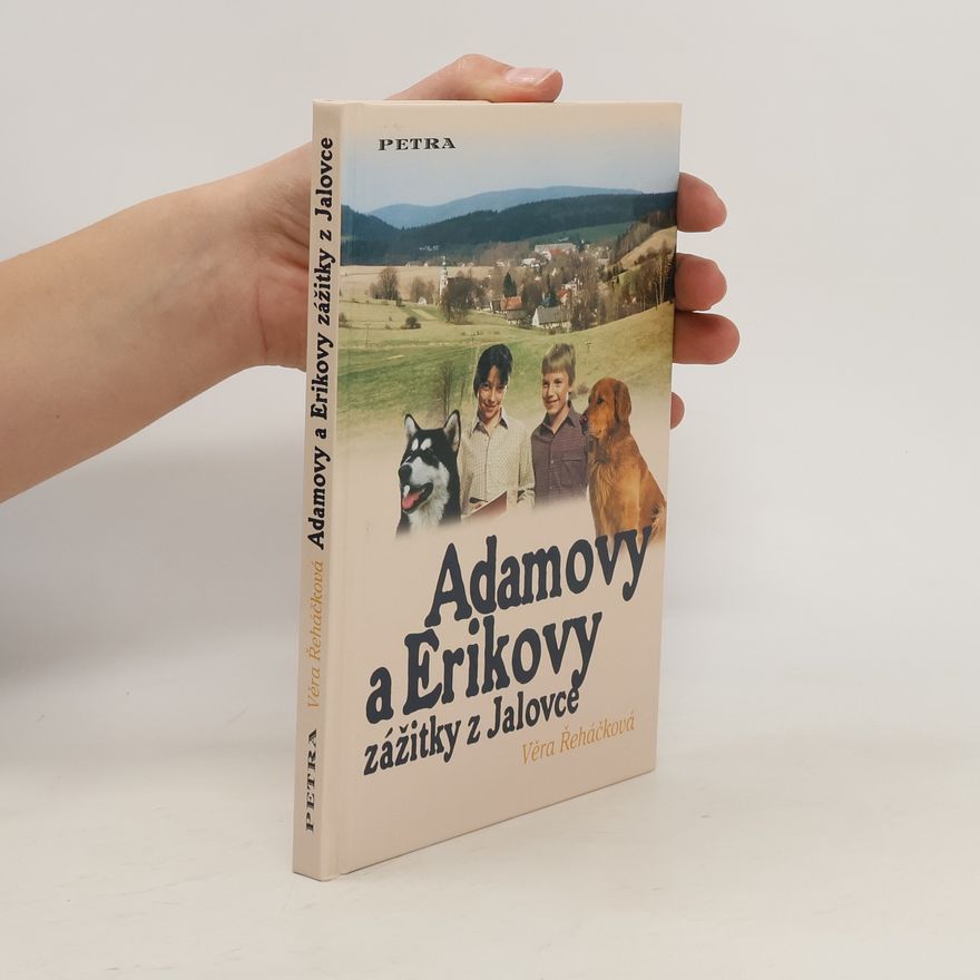 Věra Řeháčková Adamovy a Erikovy zážitky z Jalovce