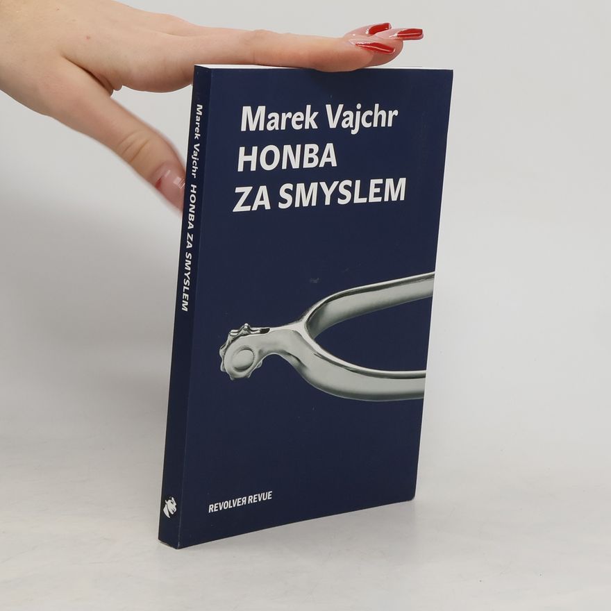 Marek Vajchr Honba za smyslem