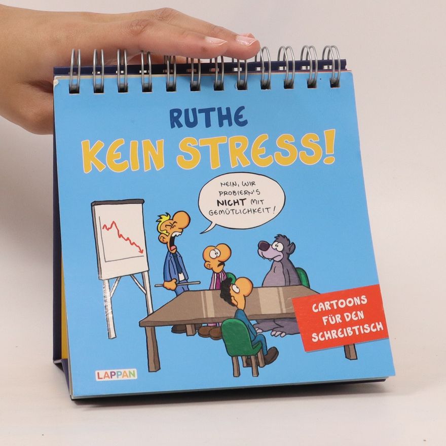 Ralph Ruthe Kein Stress! Aufstellbuch. Cartoons für den Schreibtisch