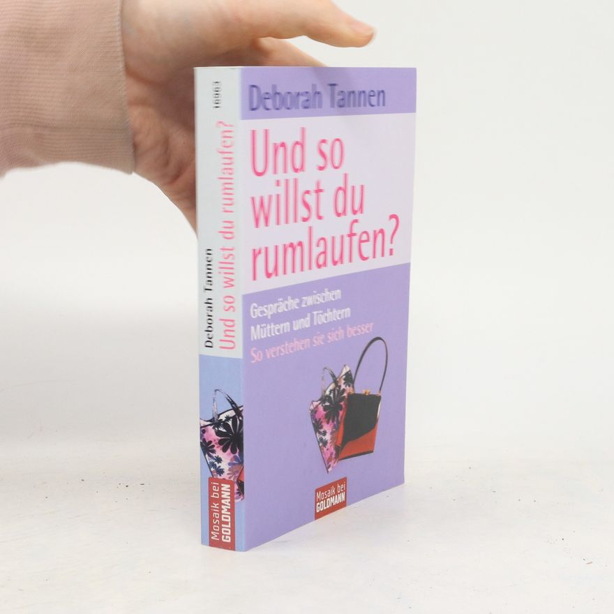 Deborah Tannen Und so willst du rumlaufen?