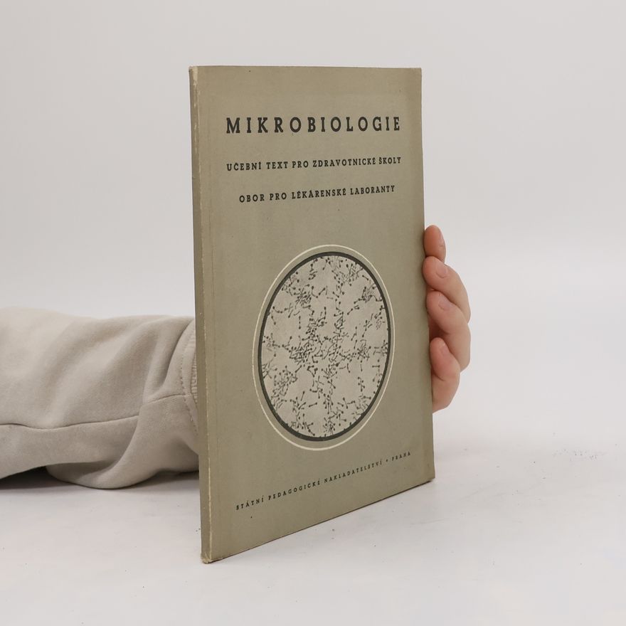 Jiří Zahradnický Speciální mikrobiologie : Učební text pro zdravotnické školy, obor zdravotních laborantů