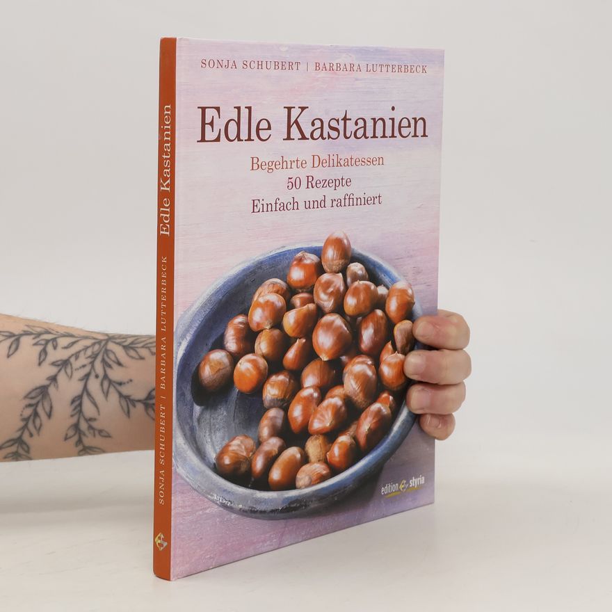 Sonja Schubert Edle Kastanien