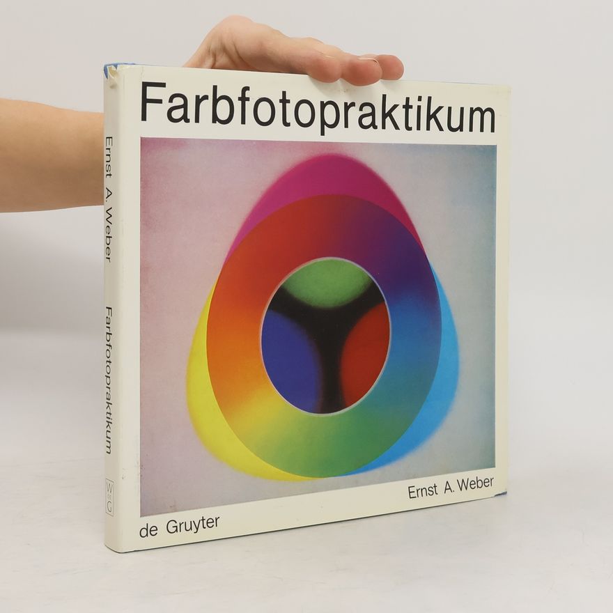 Ernst A. Weber Farbfotopraktikum