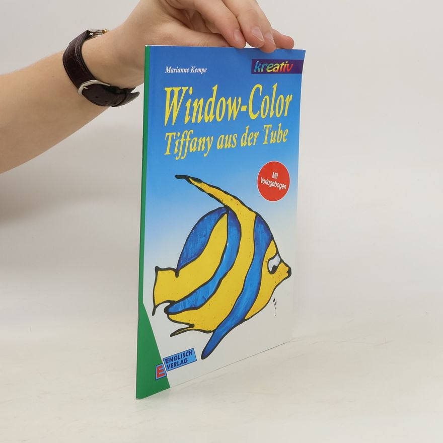 Autorenkollektiv Window Color - Tiffany aus der Tube