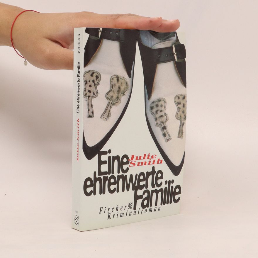 Julie Smith Eine ehrenwerte Familie