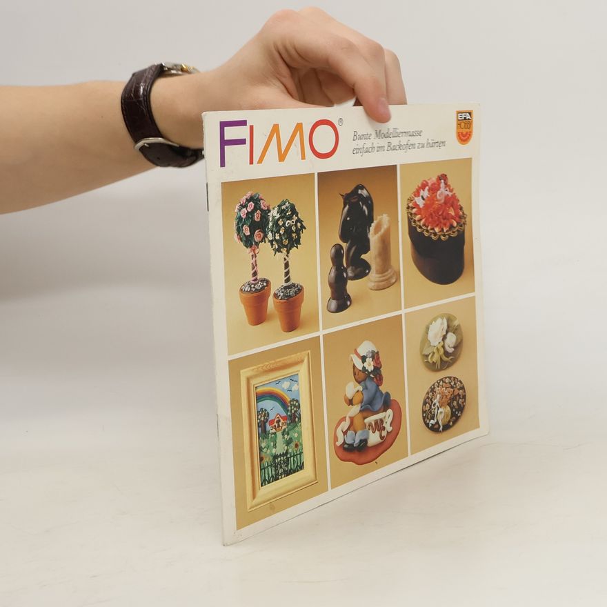 Autorenkollektiv FIMO. Bunte Modelliermasse einfach im Backofen härten