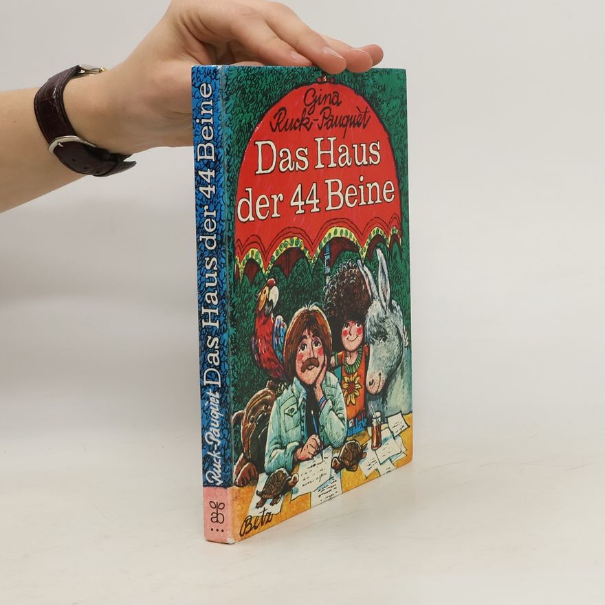 Gina Ruck-Pauquèt Das Haus der 44 Beine