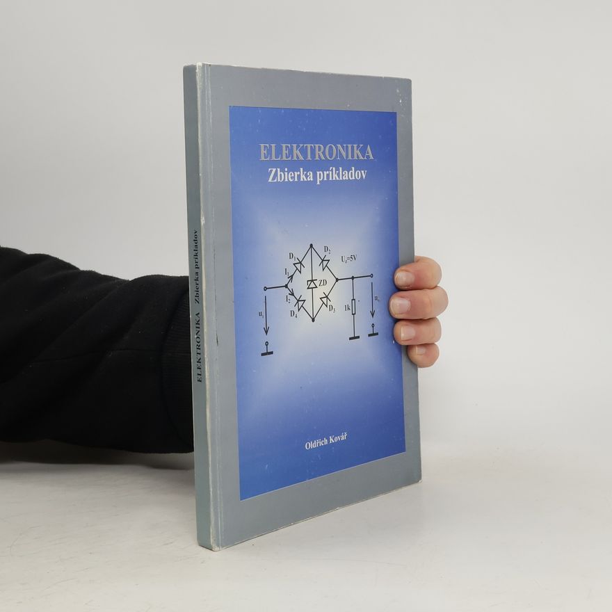Oldřich Kovář Elektronika. Zbierka príkladov