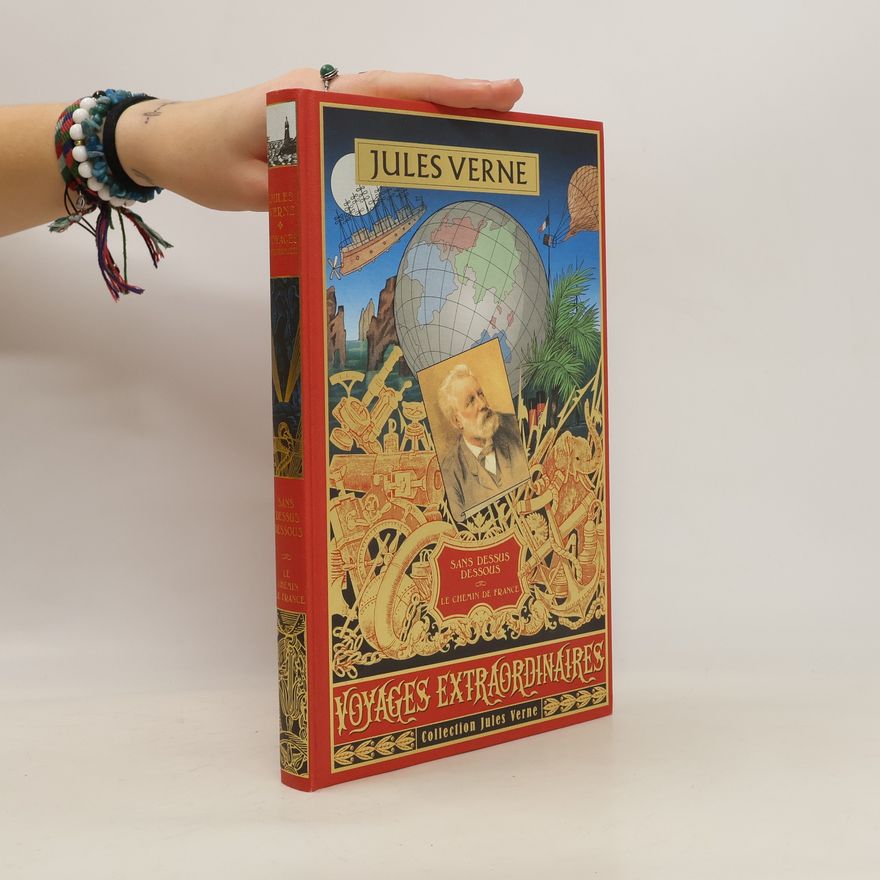 Jules Verne Sans dessus dessous. Le chemin de France