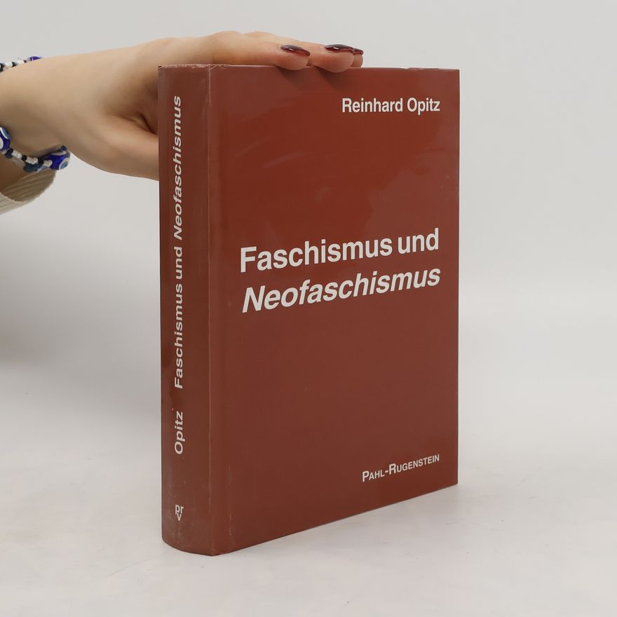 Reinhard Opitz Faschismus und Neofaschismus