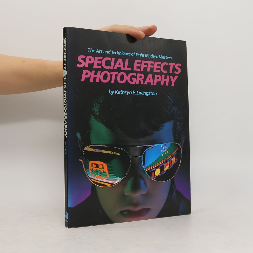 Kathryn E. Livingston Special effects Photography