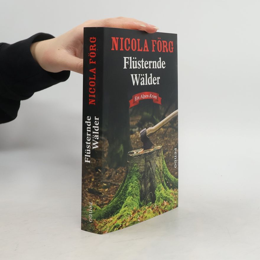 Nicola Förg Flüsternde Wälder