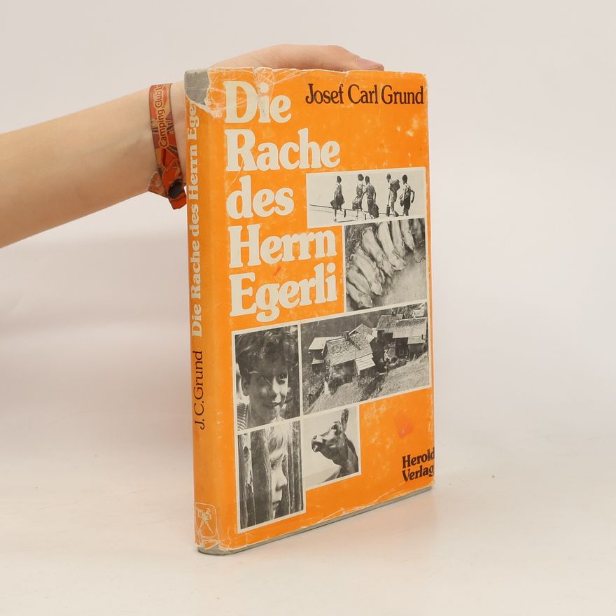 Josef Carl Grund Die Rache des Herrn Egerli