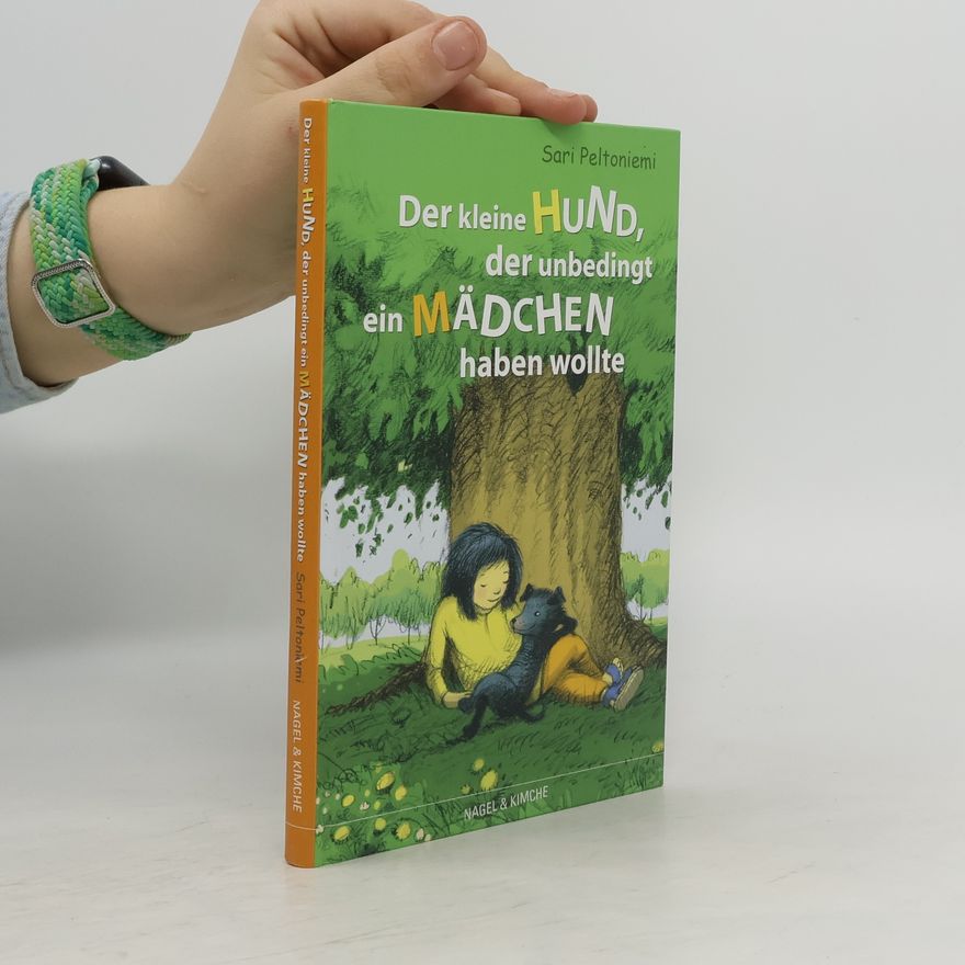 Sari Peltoniemi Der kleine Hund, der unbedingt ein Mädchen haben wollte