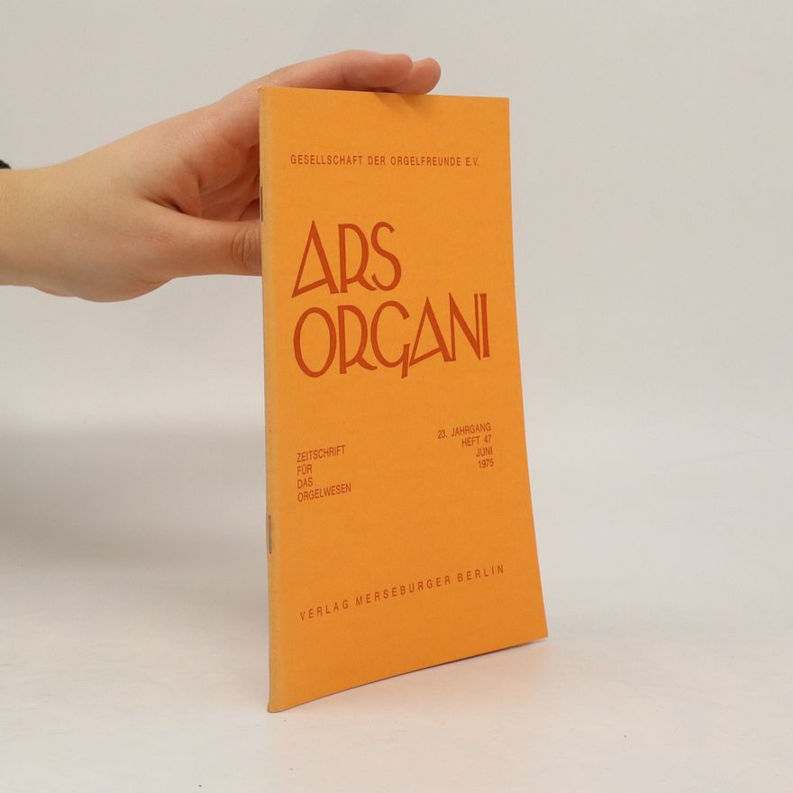 Collectif d'auteurs Ars Organi. Heft 47, 6/1975