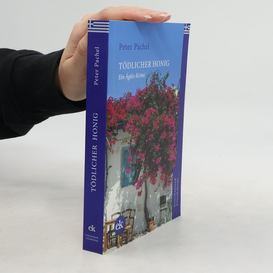 Peter Pachel Tödlicher Honig
