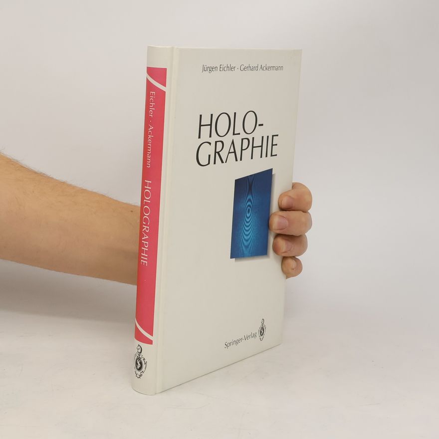Jürgen Eichler Holographie
