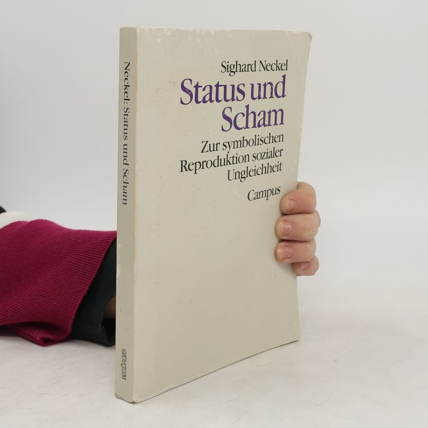 Sighard Neckel Status und Scham