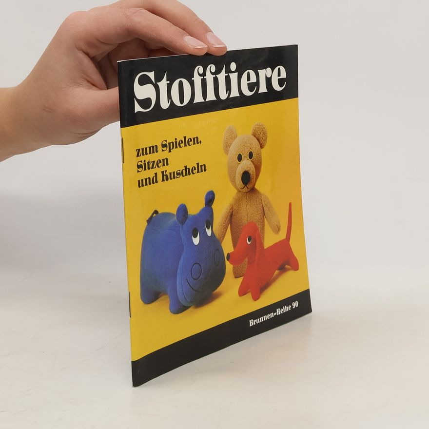 Autorenkollektiv Stofftiere zum Spielen, Sitzen und Kuscheln