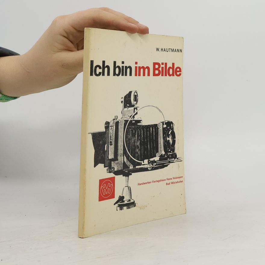 W. Hautmann Ich bin im Bilde