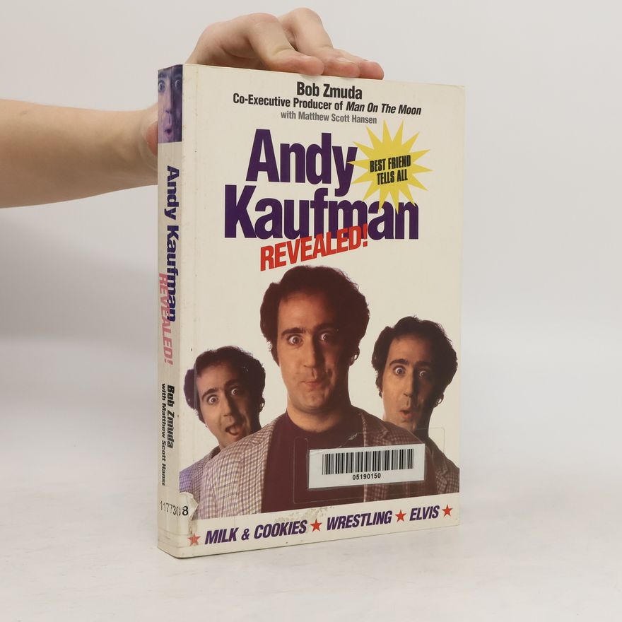 Bob Zmuda Andy Kaufmann Revealed