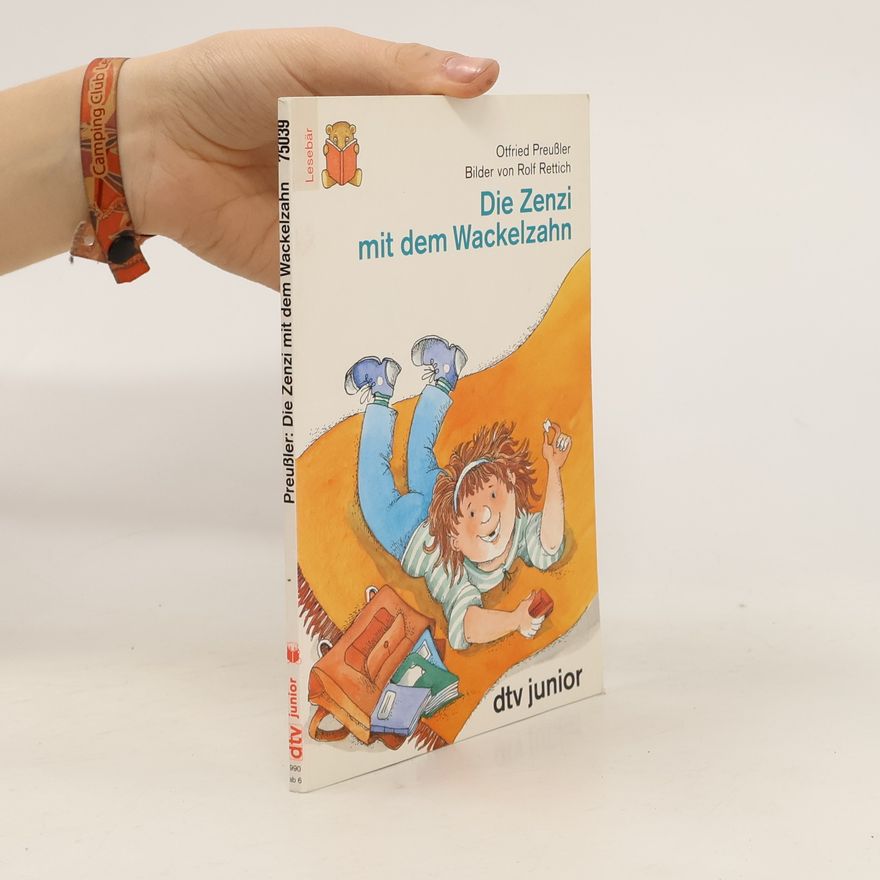 Otfried Preussler Die Zenzi mit dem Wackelzahn