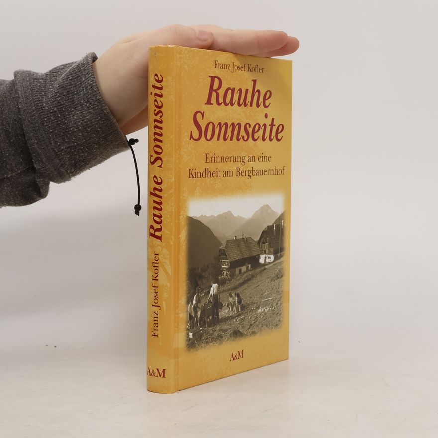 Franz Josef Kofler Rauhe Sonnseite