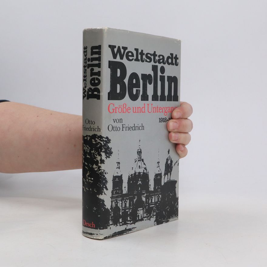 Otto Friedrich Weltstadt Berlin